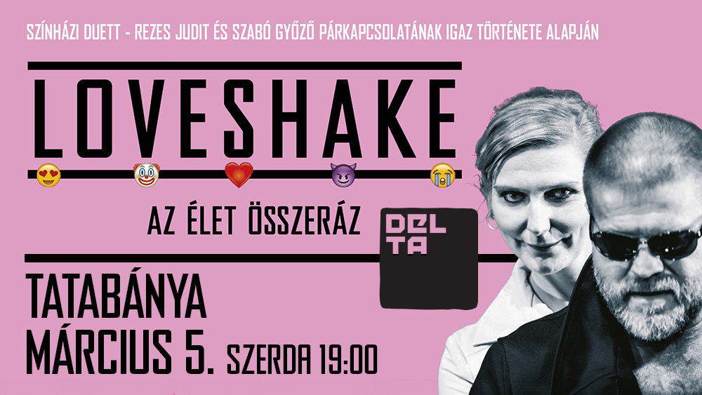 Loveshake Tatabánya belépőjegy 2.kat. 2025.03.05.