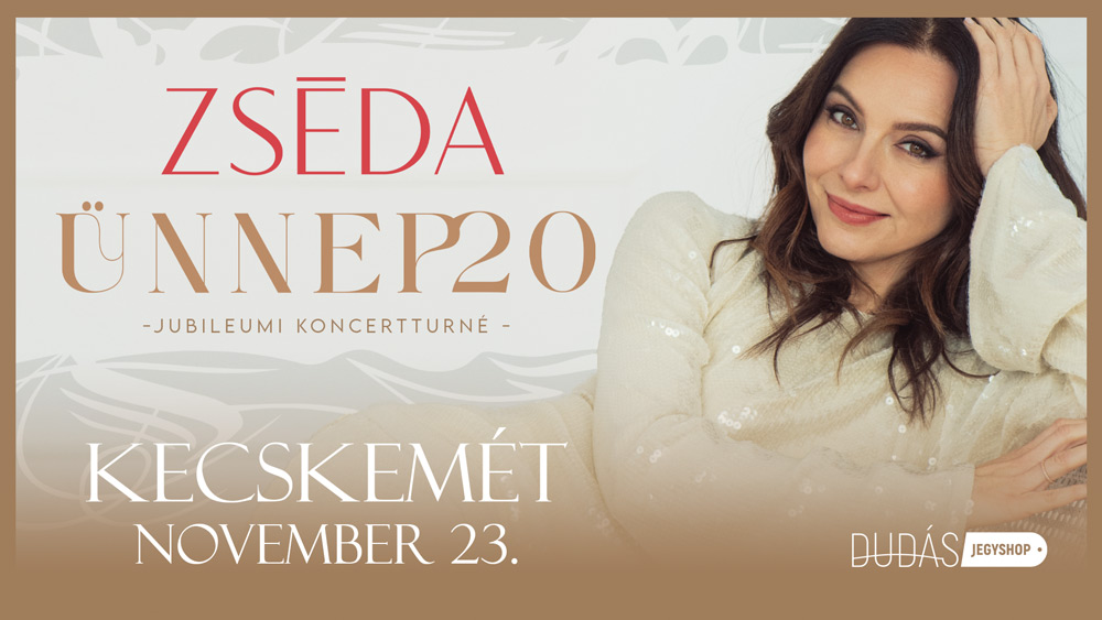 Zséda Ünnep20 belépőjegy 3.kat. Kecskemét, 2025.11.23.