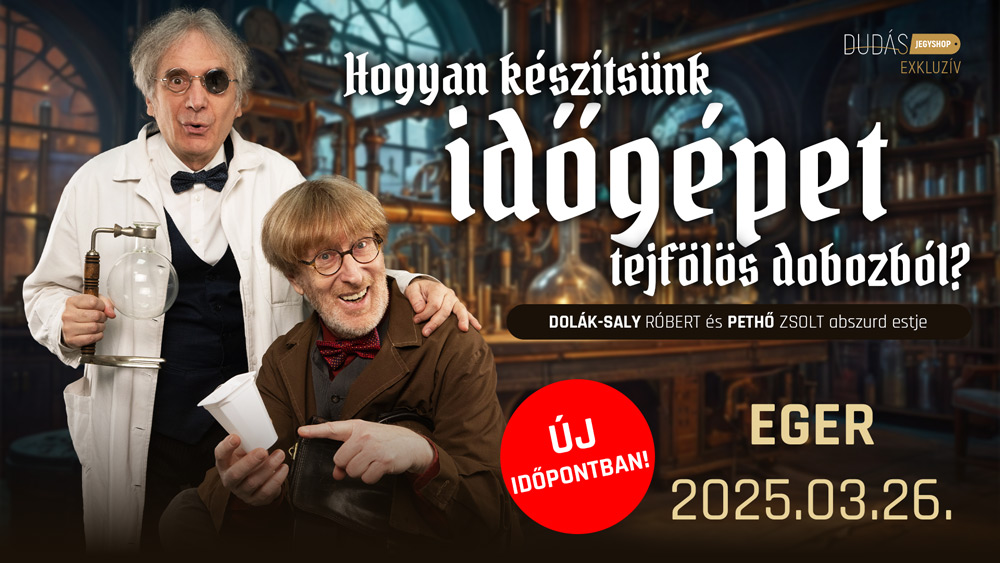 Időgép normál ülőjegy – Eger, 2026.03.26.