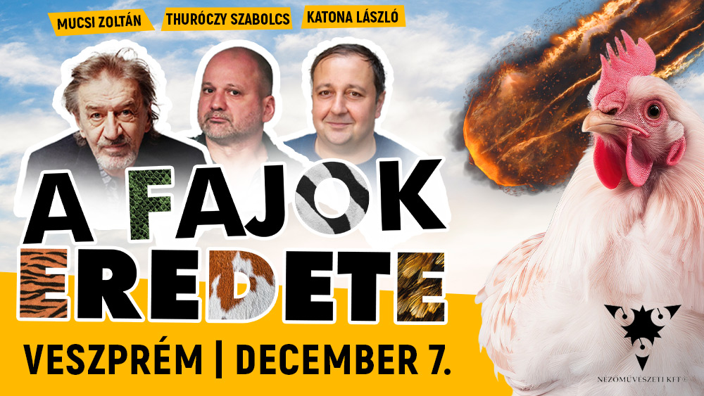 A fajok eredete belépőjegy 2.kat. Veszprém, 2026.12.07.